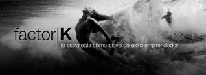 factor k, exito, emprendedor